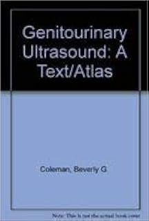 Genitourinary Ultrasound: A Text/Atlas